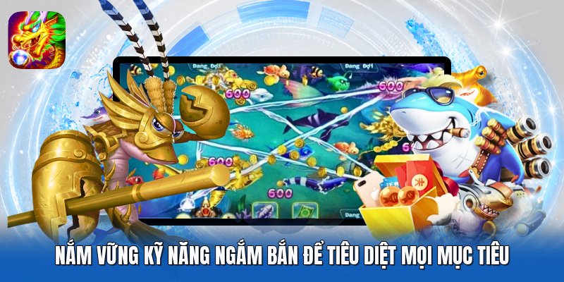 Nắm vững kỹ năng ngắm bắn để tiêu diệt mọi mục tiêu